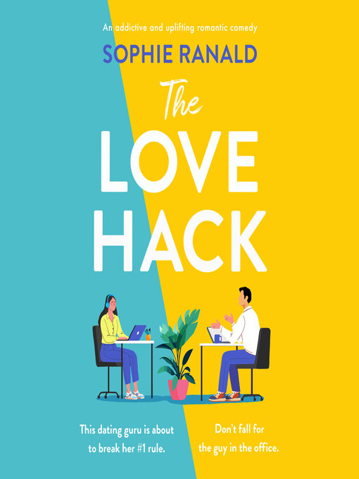 Title details for The Love Hack by Sophie Ranald - Wait list